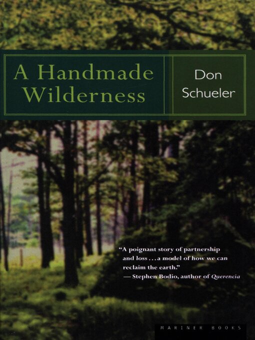 Title details for A Handmade Wilderness by Donald  Schueler - Available